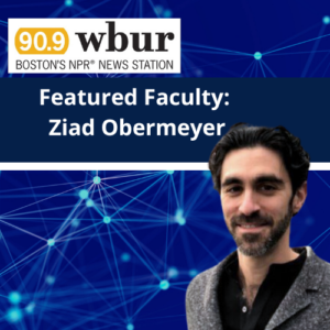 Ziad Obermeyer headshot WBUR logo